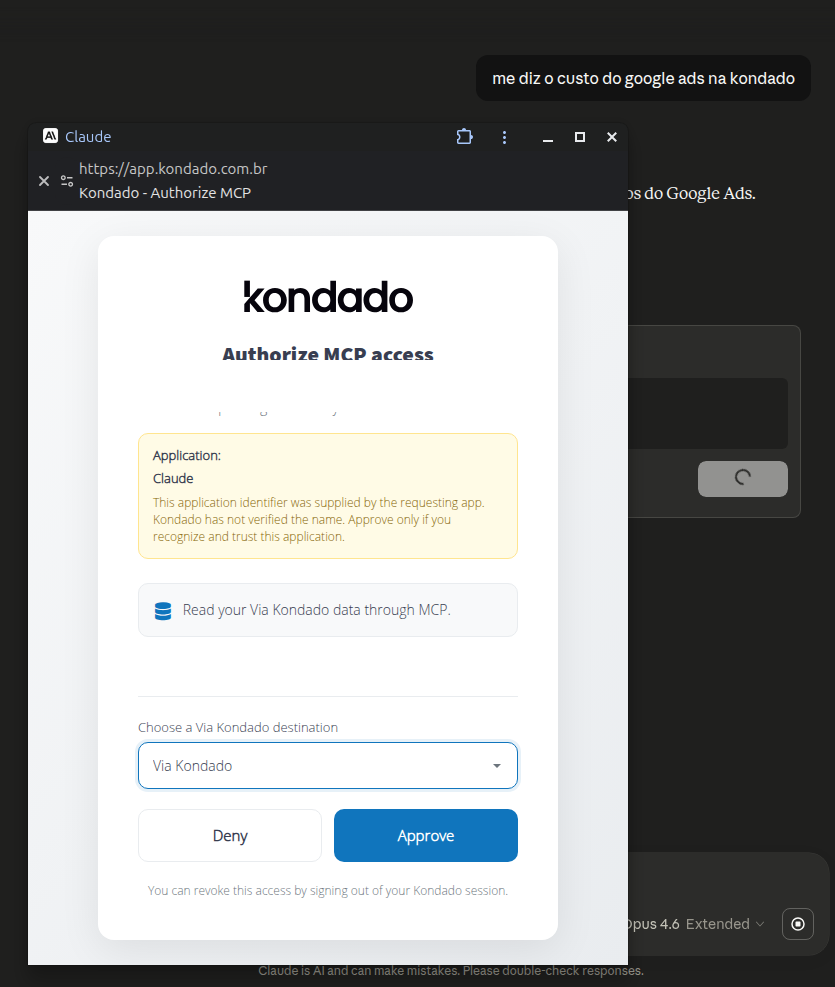 Authorize MCP access screen with the Choose a Via Kondado destination dropdown and the Deny and Approve buttons